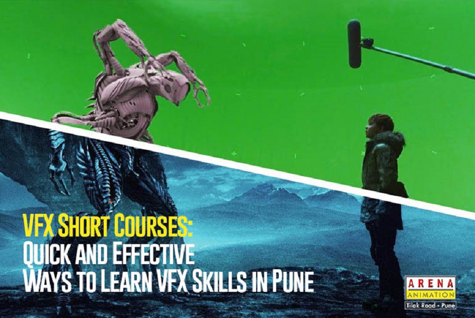 VFX Short Courses - Quick and Effective Ways to Learn VFX Skills in Pune